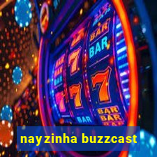 nayzinha buzzcast